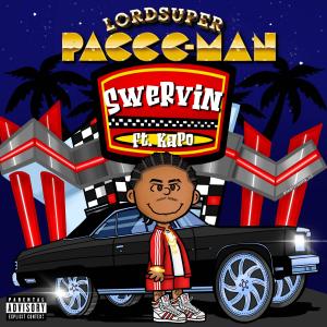 อัลบัม Swervin (feat King kapo) [Explicit] ศิลปิน LordSuperPacccman