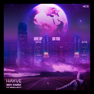 ดาวน์โหลดและฟังเพลง Give up on You พร้อมเนื้อเพลงจาก hayve