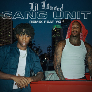 Lil Loaded的專輯Gang Unit (Remix)