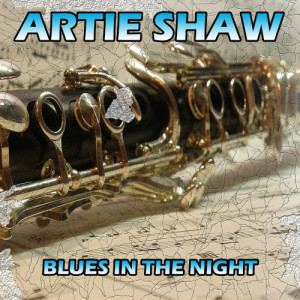 ดาวน์โหลดและฟังเพลง Blues พร้อมเนื้อเพลงจาก Artie Shaw