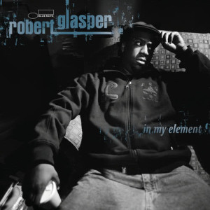 อัลบัม In My Element ศิลปิน Robert Glasper