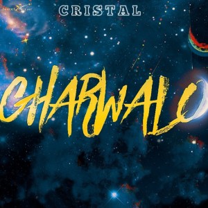收聽Cristal的Gharwalo歌詞歌曲