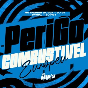 Perigo Combustivel Europeu (Explicit) dari DJ PS4