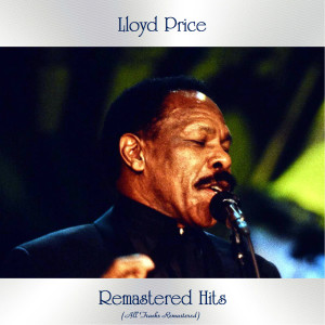 Album Remastered Hits (All Tracks Remastered 2020) oleh Lloyd Price