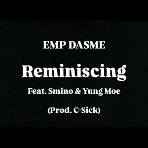 Album Reminiscing (Explicit) from Emp Dasme