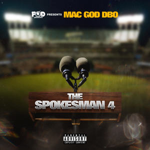 Mac God Dbo的專輯The Spokesman 4 (Explicit)
