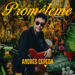 อัลบัม Prométeme ศิลปิน Andrés Cepeda