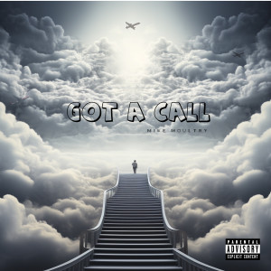 Listen to Got a Call (Explicit) song with lyrics from Mike Moultry