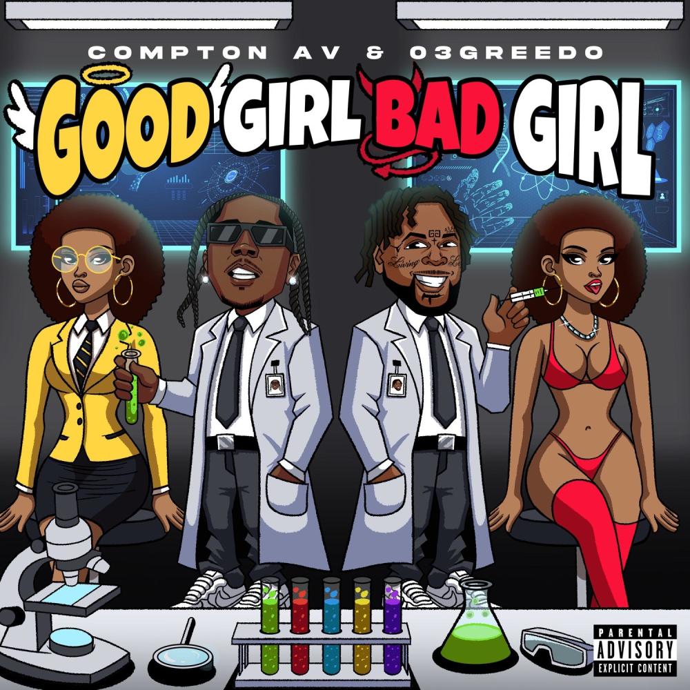 Good Girl Bad Girl (feat. 03 Greedo) (Explicit)