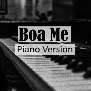 Album Boa Me (A Tribute to Fuse ODG, Mugeez, Ed Sheeran) (Piano Version) from Pop Hits