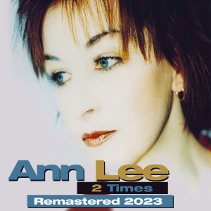 Ann Lee的专辑2 Times (Remastered 2023)