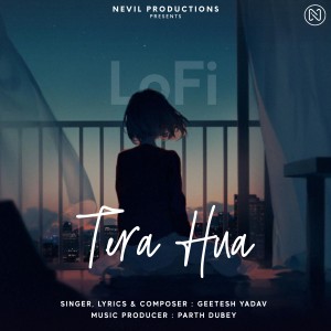 收听Geetesh Yadav的Tera Hua (LoFi)歌词歌曲