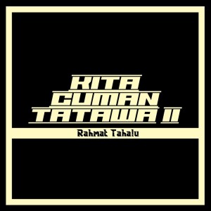 Dengarkan Kita Cuman Tatawa || lagu dari Rahmat Tahalu dengan lirik