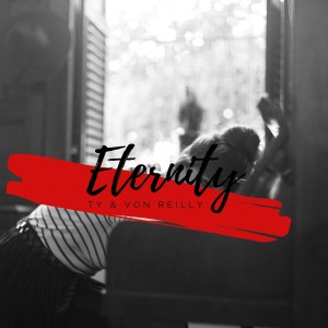 Dengarkan lagu Eternity nyanyian Von Reilly dengan lirik