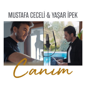 Dengarkan Canım lagu dari Mustafa Ceceli dengan lirik