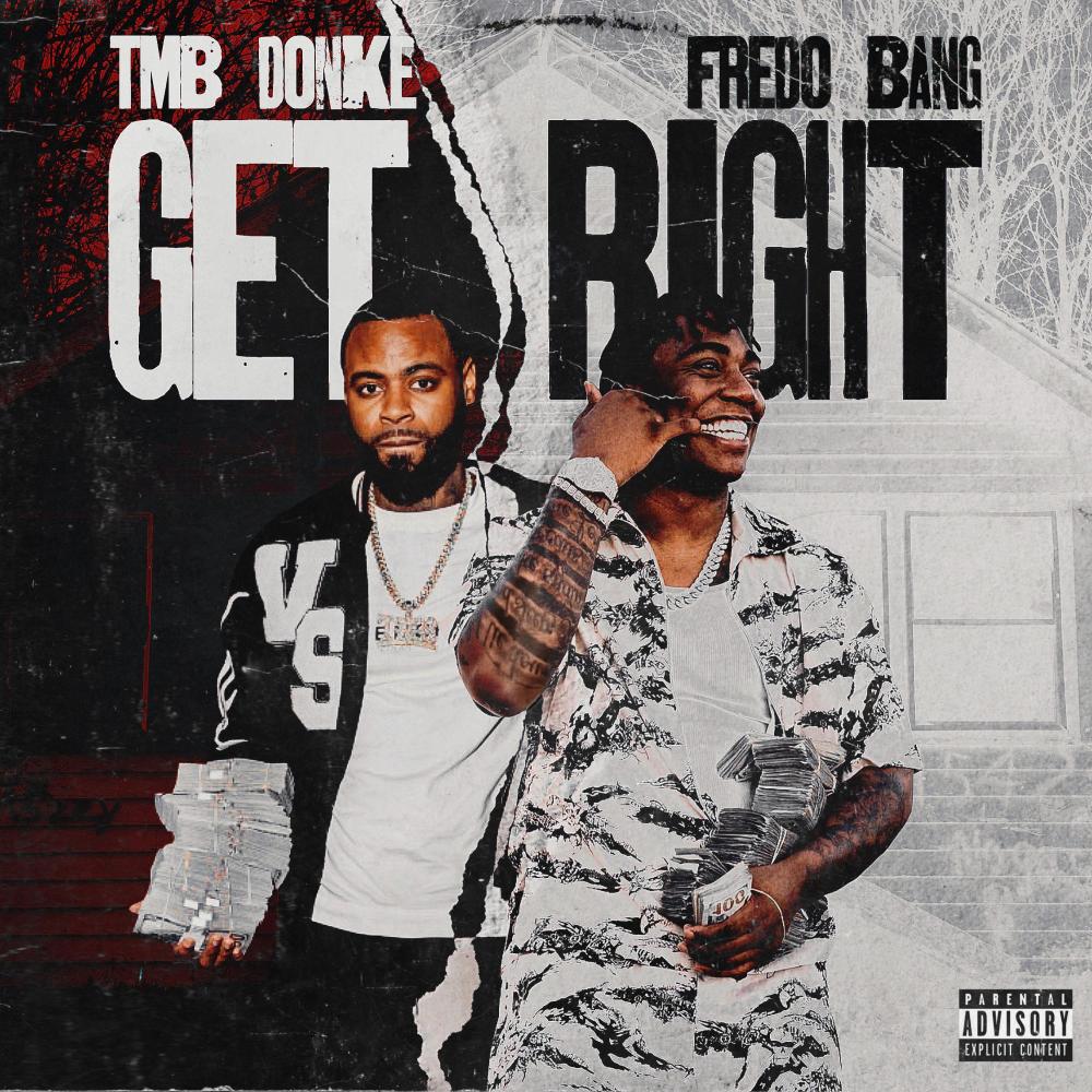 Get right (feat. Fredo bang) (Explicit)