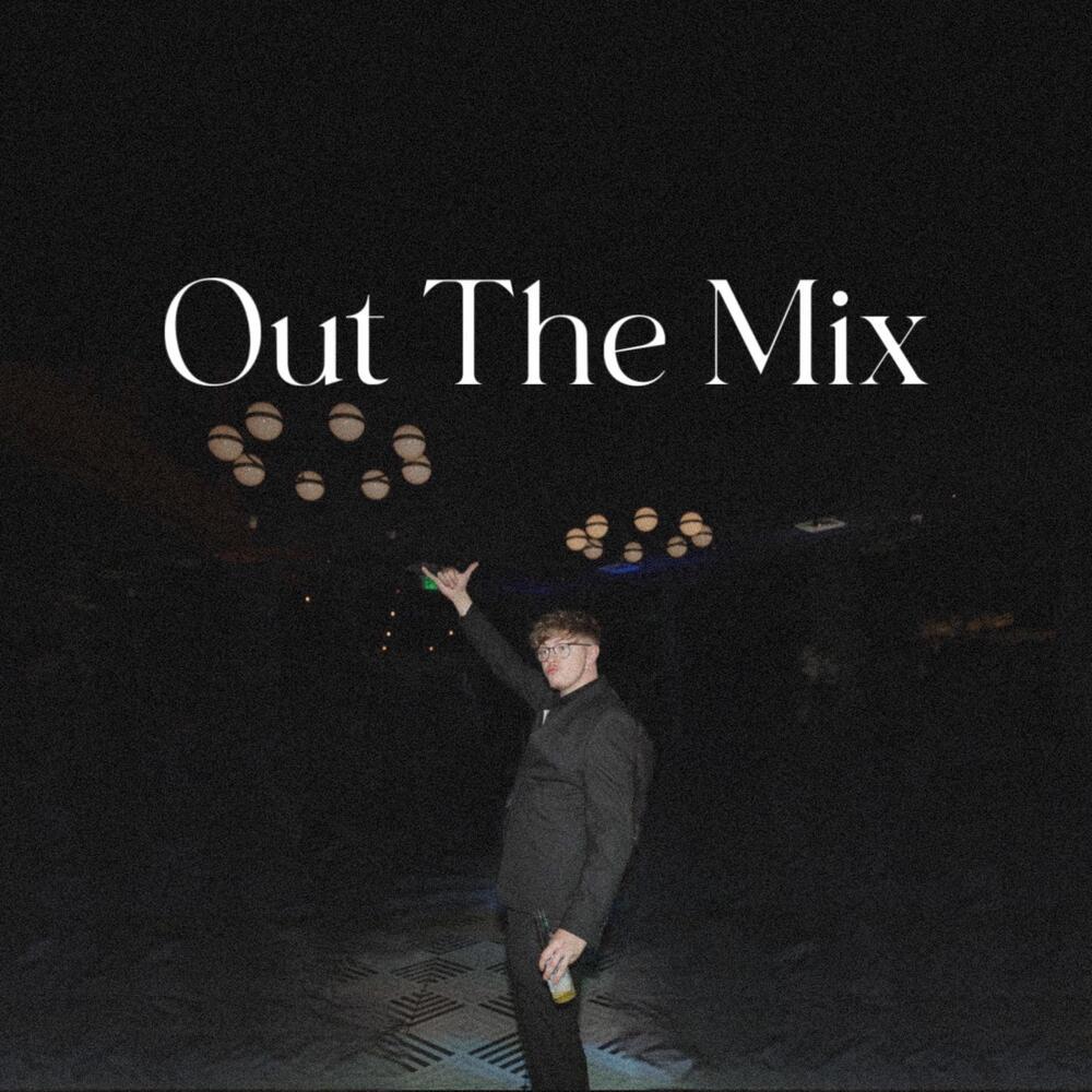 Out The Mix (Explicit)