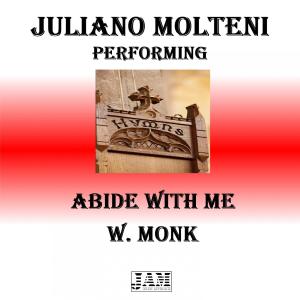 Listen to Abide with Me song with lyrics from Juliano Molteni