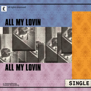 收聽Let It Be的All My Lovin歌詞歌曲