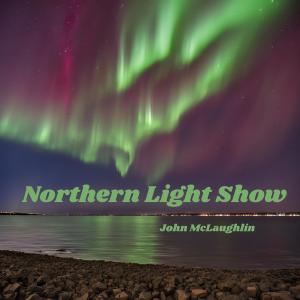 John McLaughlin的專輯Northern Light Show