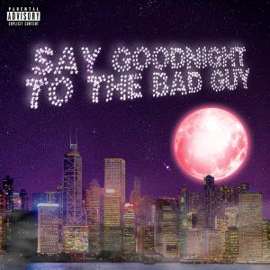 Ghostluvme的專輯Say Goodnight to the Bad Guy (Explicit)