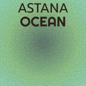 Album Astana Ocean oleh Various