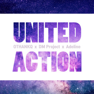 Dengarkan United Action lagu dari Adeline thesa dengan lirik