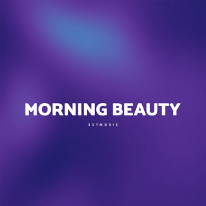 331Music的专辑Morning Beauty