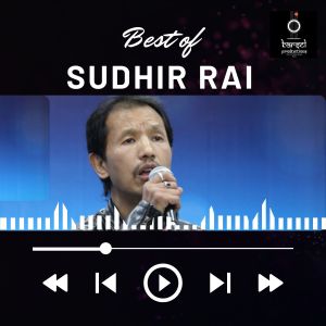Listen to Sabaile Ragat Pasina Bagai song with lyrics from Sudhir Rai