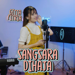 Gitta Fitria的专辑Sangsara Dihaja (Live Session)