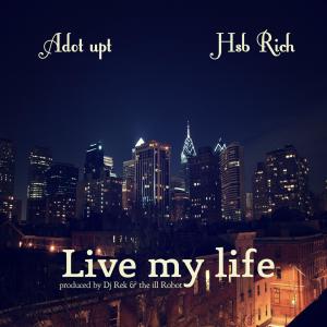 Album Live My Life (feat. Hsb Richy) (Explicit) from Adot-Upt