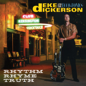 收聽Deke Dickerson & The Ecco-Fonics的Don't Push Me Too Far歌詞歌曲