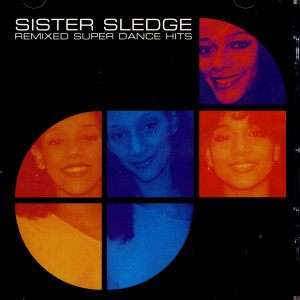 ดาวน์โหลดและฟังเพลง We Are Family (Good Time Mix) พร้อมเนื้อเพลงจาก Sister Sledge