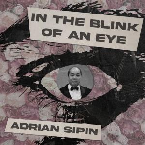 Adrian Sipin的專輯In the Blink of an Eye