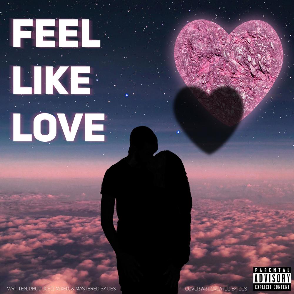 Feel Like Love (Explicit)