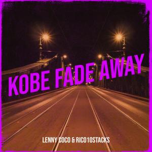 Listen to Kobe Fade Away (Explicit) song with lyrics from Lenny Coco