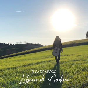 Listen to Libera di andare song with lyrics from Elisa De Marco