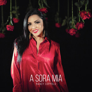 Listen to A sora mia song with lyrics from Nancy Coppola