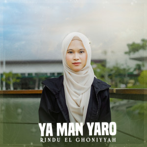 Album Ya Man Yaro from Rindu El Ghoniyyah
