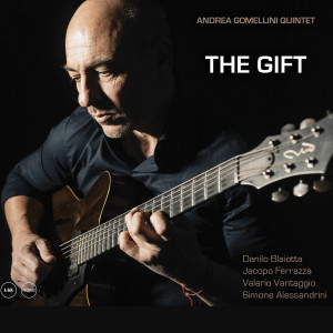 收聽Andrea Gomellini Quintet的The Gift歌詞歌曲