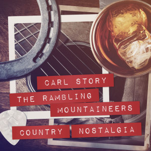 Album Country Nostalgia from Carl Story