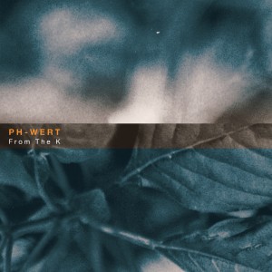 Album From the K from PH-Wert