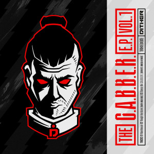 Dither的專輯The G.A.B.B.E.R. EP VOL 1.