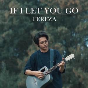 Album If I Let You Go (Acoustic) from Tereza