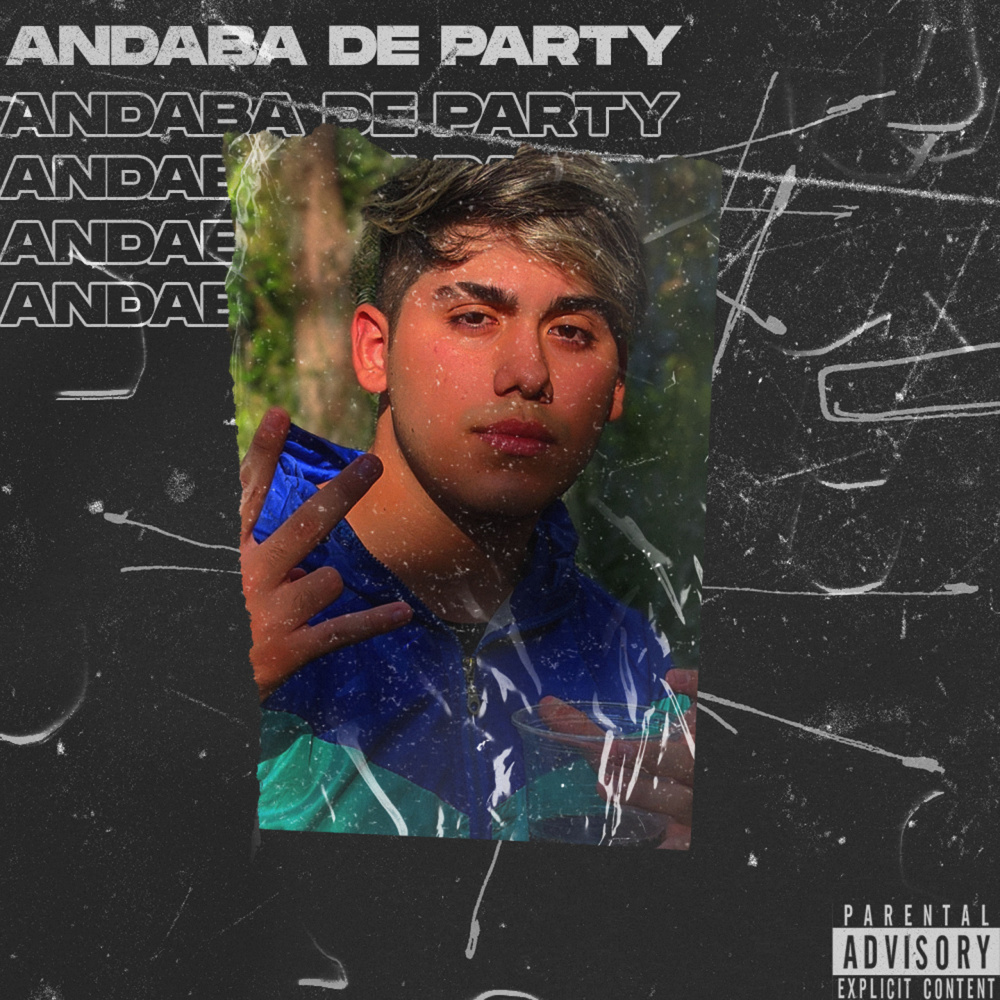 Andaba de P.A.R.T.Y (Explicit)