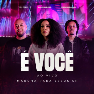 收聽Ton Carfi的É Você (Ao Vivo Na Marcha Para Jesus - SP)歌詞歌曲