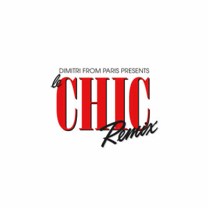 收聽CHIC的I Want Your Love (Dimitri from Paris Remix) [2018 Remaster] (Dimitri From Paris Remix|2018 Remaster)歌詞歌曲