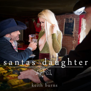 Album Santa's Daughter from Keith Burns