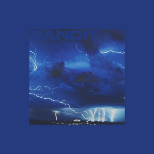 Listen to Bandit (Explicit) song with lyrics from Ramilou