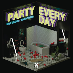收聽Will Sparks的Party Everyday歌詞歌曲